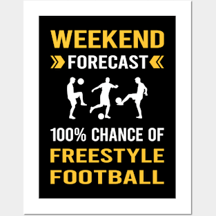 Weekend Forecast Freestyle Football Posters and Art